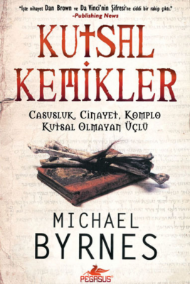 Kutsal Kemikler - 2