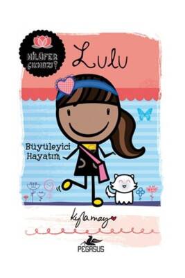Lulu: Büyüleyici Hayatım - 1