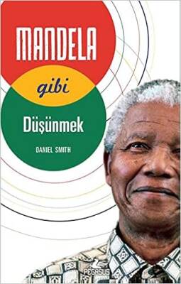 Mandela Gibi Düşünmek - 1