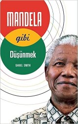 Mandela Gibi Düşünmek - 2