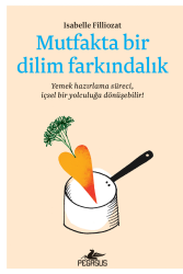 Mutfakta Bir Dilim Farkındalık - Pegasus Yayınları