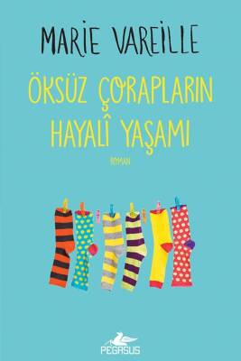Öksüz Çorapların Hayali Yaşamı - 1