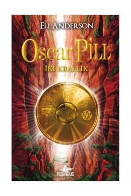 Oscar Pill - İki Krallık - 1