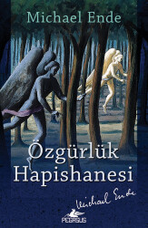 Özgürlük Hapishanesi - Pegasus Yayınları