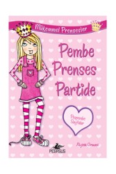 Pembe Prenses Partide - Pegasus Çocuk Yayınları
