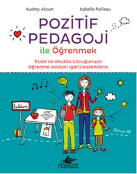 Pozitif Pedagoji ile Öğrenmek - 2