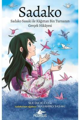 Sadako - Sadako Sasaki İle Kâğıttan Bin Turnanın Gerçek Hikayesi - 1