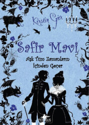 Safir Mavi - Aşk Tüm Zamanların İçinden Geçer 2 - Pegasus Yayınları