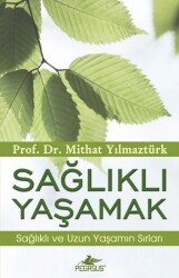 Sağlıklı Yaşamak - Pegasus Yayınları
