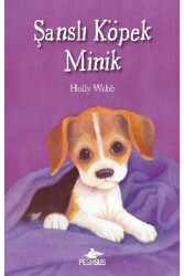 Şanslı Köpek Minik - Pegasus Çocuk Yayınları
