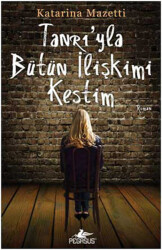 Tanrı'yla Bütün İlişkimi Kestim - Pegasus Yayınları