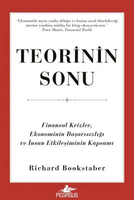 Teorinin Sonu: Finansal Krizler, Ekonominin Başarısızlığı ve İnsan Etkileşiminin Kapsamı - 1
