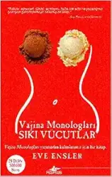Vajina Monologları - Sıkı Vücutlar - 1