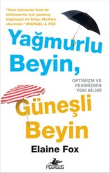 Yağmurlu Beyin, Güneşli Beyin - 2