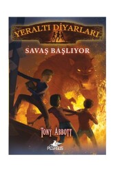 Yeraltı Diyarları 1: Savaş Başlıyor - Pegasus Çocuk Yayınları
