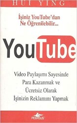 YouTube - Video Paylaşımı Sayesinde Para Kazanmak ve Ücretsiz Olarak Reklamını Yapmak - Pegasus Yayınları